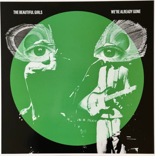 the album cover for Beautiful Girls - We're Already Gone: 20th Anniversary - Limited 180-Gram Transparent Green Colored Vinyl