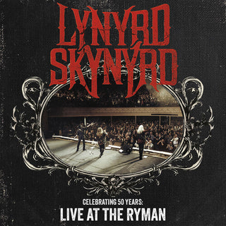 Lynyrd Skynyrd- Celebrating 50 Years - Live At The Ryman (Indie Exclusive)