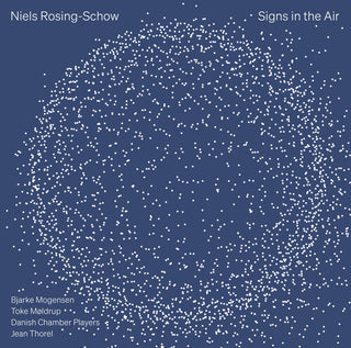 Bjarke Mogensen- Niels Rosing-Schow: Signs in the Air