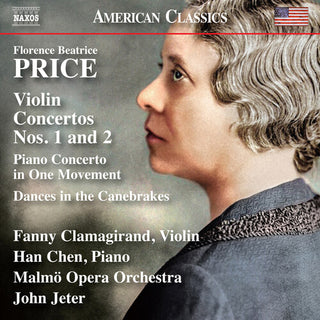 Fanny Clamagirand- Price: Violin Concertos Nos. 1 & 2, Piano Concerto in One Movement, & Dances in the Canebrakes (CD)
