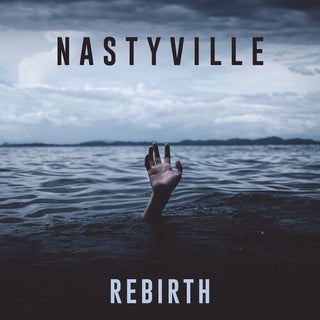 Nastyville- Rebirth