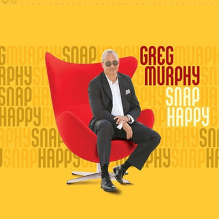 Greg Murphy- Snap Happy