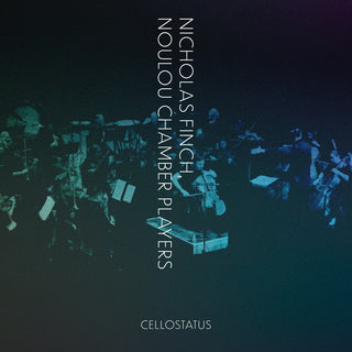 the album cover for Nicholas Finch - CELLOSTATUS
