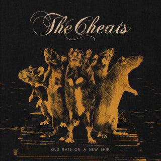 The Cheats- Old Rats On A New Ship