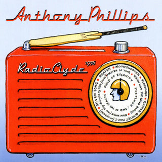 Anthony Phillips- Radio Clyde 1978 - Remastered & Expanded CD Edition