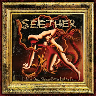 Seether- Holding Onto Strings Better Left To Fray