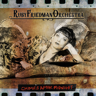 Ruby Friedman Orchestra- Chimes After Midnight