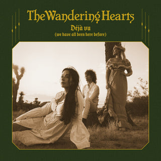 Wandering Hearts- Deja Vu (We Have All Been Here Before)