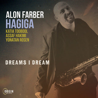 Alon Farber Hagiga- Dreams I Dream