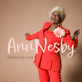 Ann Nesby- Anniversary