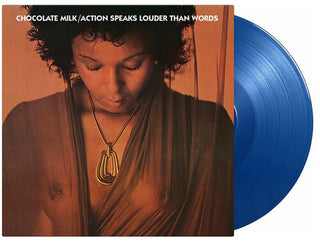 Chocolate Milk- Action Speaks Louder Than Words - Limited 180-Gram Blue Colored Vinyl