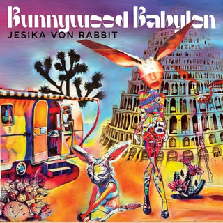 Jesika Von Rabbit- Bunnywood Babylon