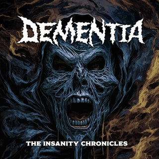Dementia- The Insanity Chronicles