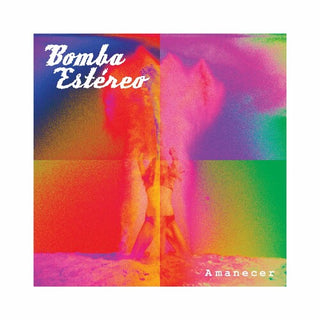 Bomba Estereo- Amanecer