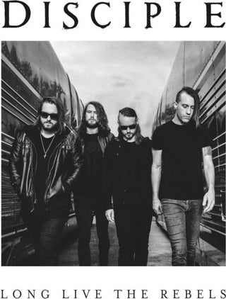 Disciple- Long Live the Rebels - Silver Bullet