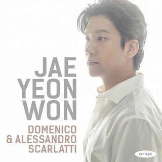 Jae Yeon Won- Domenico & Alessandro Scarlatti
