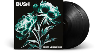 Bush- I Beat Loneliness