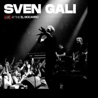 Sven Gali- Live At The El Mocambo