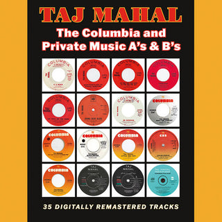 Taj Mahal- Columbia & Private Music A's & B's