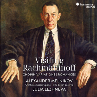 Alexander Melnikov- Visiting Rachmaninoff: Chopin Variations - Romances