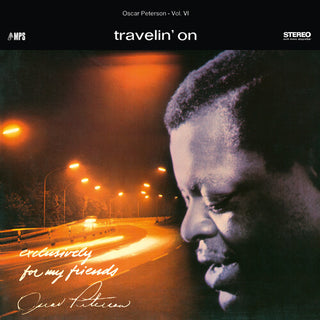 Oscar Peterson Trio- Travelin' On (Exclusively For My Friends Vol. 6)