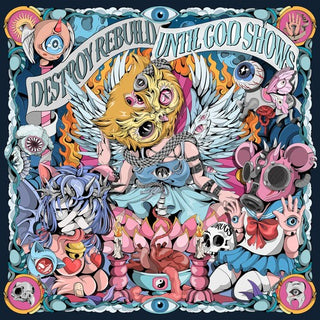 Destroy Rebuild Until God Shows- Until God Shows (Vinyl)