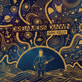 Sam Kelly- Dreamers Dawn (CD)