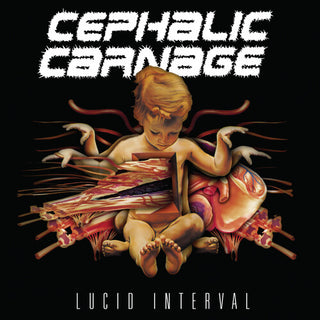 Cephalic Carnage- Lucid Interval (Vinyl)