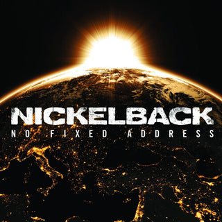 Nickelback- No Fixed Address