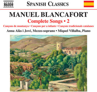 Anna Alas i Jove- Blancafort: Complete Songs, Vol. 2