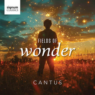 Cantus- Fields of Wonder