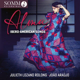 Julieth Lozano Rolong- Alma: Ibero-American Songs