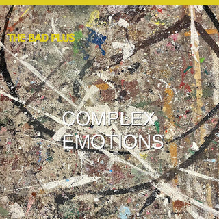 The Bad Plus- Complex Emotions