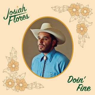 Josiah Flores- Doin' Fine