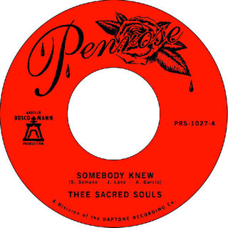 Thee Sacred Souls- Somebody Knew / We Don't Have To Be Alone