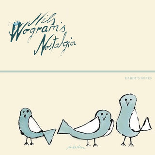 Nils Wogram- Daddy's Bones