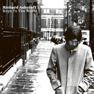 Richard Ashcroft- Keys To The World