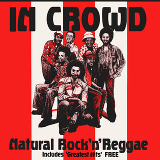 The In Crowd- Natural Rock 'N' Reggae