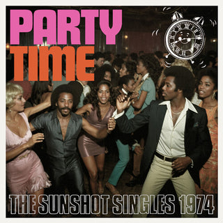 Various Artists- Party Time: The Sunshot Singles 1974 / Various