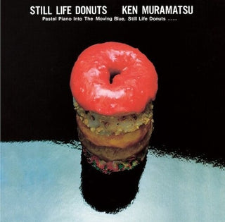 Ken Muramatsu- Still Life Donuts (Vinyl)