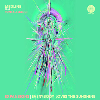 Medline- Expansions - 45 Edit / Everybody Loves The Sunshine