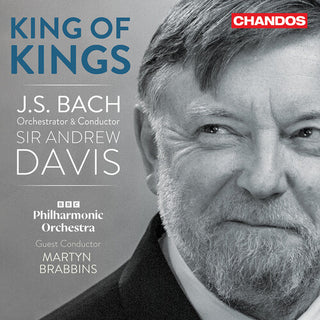 BBC Philharmonic Orchestra- King of Kings - Bach Orchestral Transcriptions