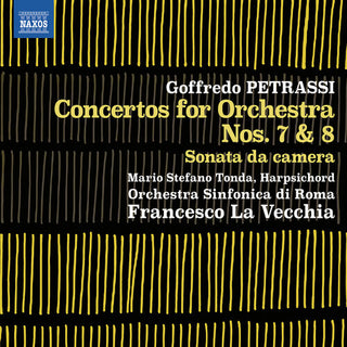 Orchestra Sinfonica di Roma- Petrassi: Concertos for Orchestra Nos. 7-8 & Sonata da camera