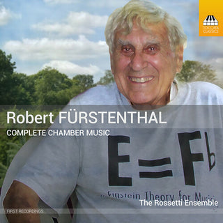 The Rossetti Ensemble- Robert Furstenthal: Complete Chamber Music, Vol. 1-3 (CD)