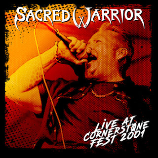 Sacred Warrior- Live at Cornerstone Fest 2001
