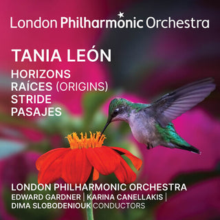 London Philharmonic Orchestra- Tania Leon: Horizons, Raices Origins, Stride, Pasajes