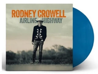Rodney Crowell- Airline Highway (Autographed, Indie Exclusive Opaque Blue Vinyl)