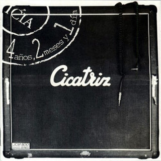 the album cover for Cicatriz - 4 Anos 2 Meses Y Un Dia (Spa)