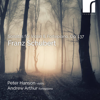 Peter Hanson- Schubert: Sonatas for Violin & Fortepiano, Op. 137