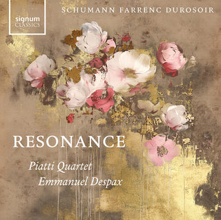 Emmanuel Despax- Resonance - Schumann, Farrenc, Durosoir